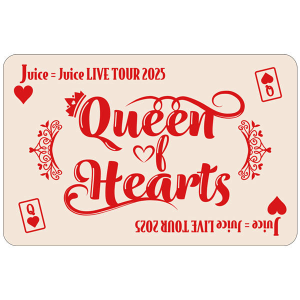 Juice=Juice LIVE TOUR 2025 Queen of Hearts